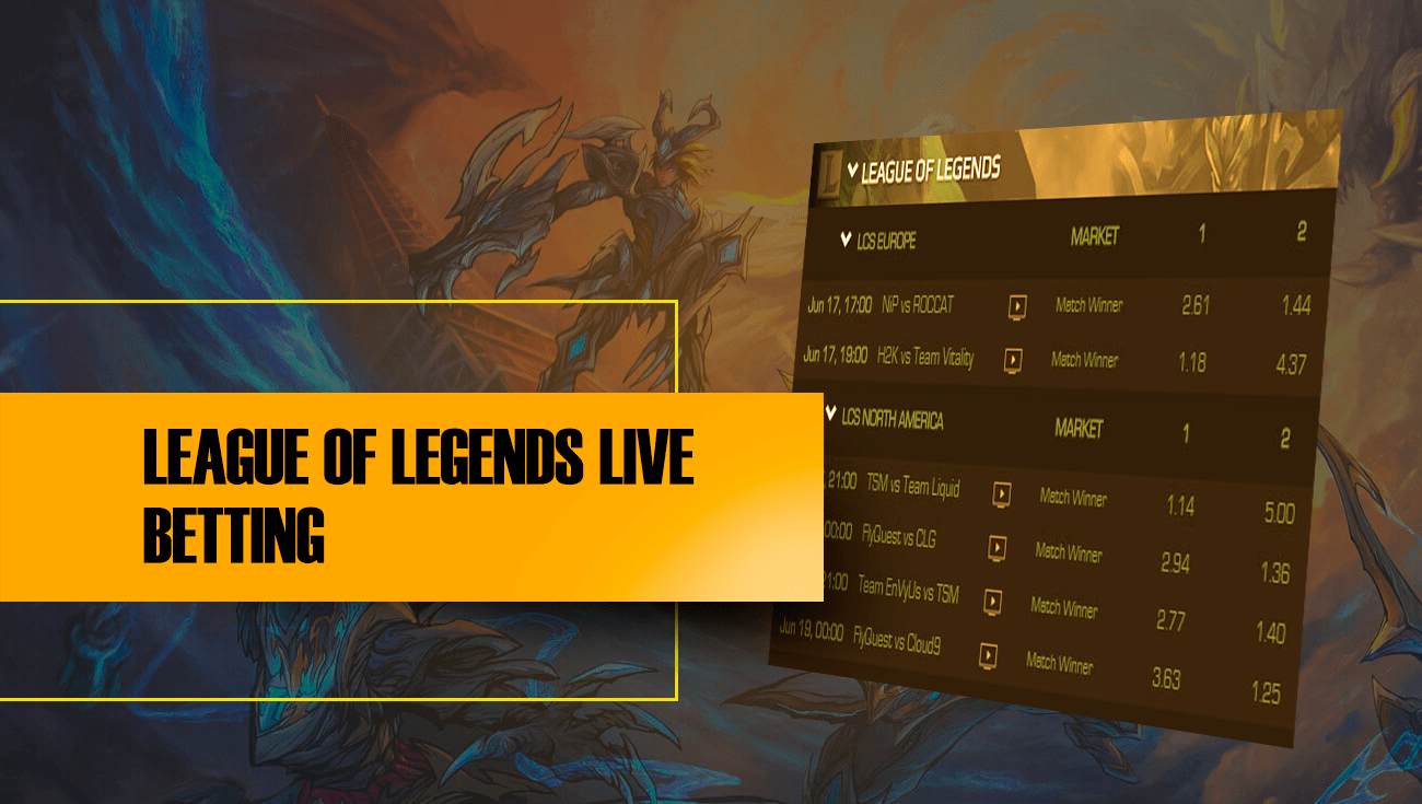 LEAGUE OF LEGENDS LIVE BETTING