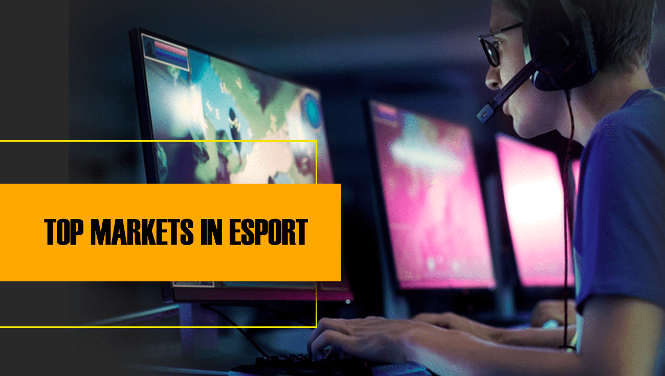 TOP MARKETS IN ESPORT