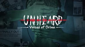 Unheard — Voices of Crime